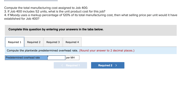 Job uses moody costing order system corporation overhead machine rate plantwide based hour cost manufacturing hours predetermined following year per